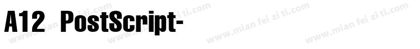 A12 PostScript字体转换